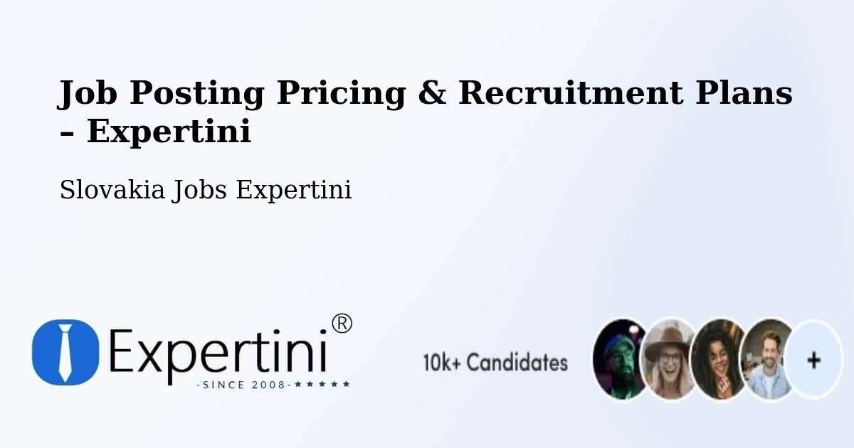 Job Posting Pricing & Recruitment Plans – Košice Iii - Košice Iii, Slovakia Jobs Expertini